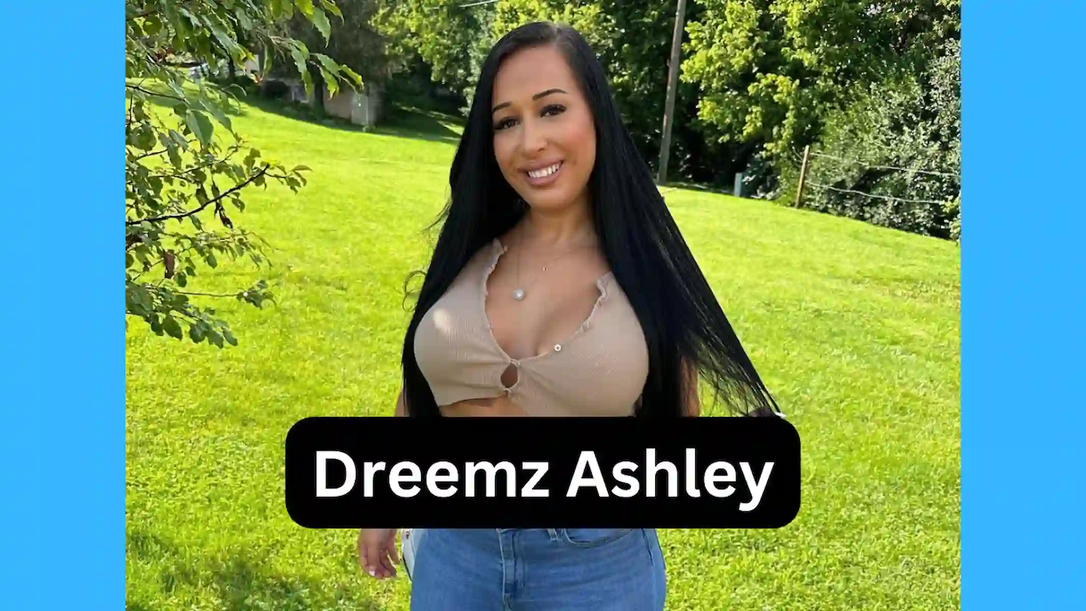 Dreemz Ashley