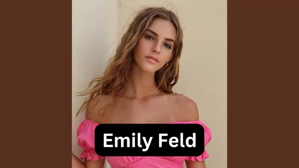 Emily Feld Bio, Age, Wikipedia, Biography, Boyfriend, Husband, Net Worth,