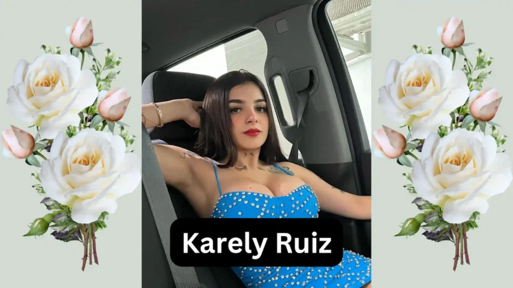 Karely Ruiz Bio Biografía Edad Boyfriendhusband Net Worth Wiki Age