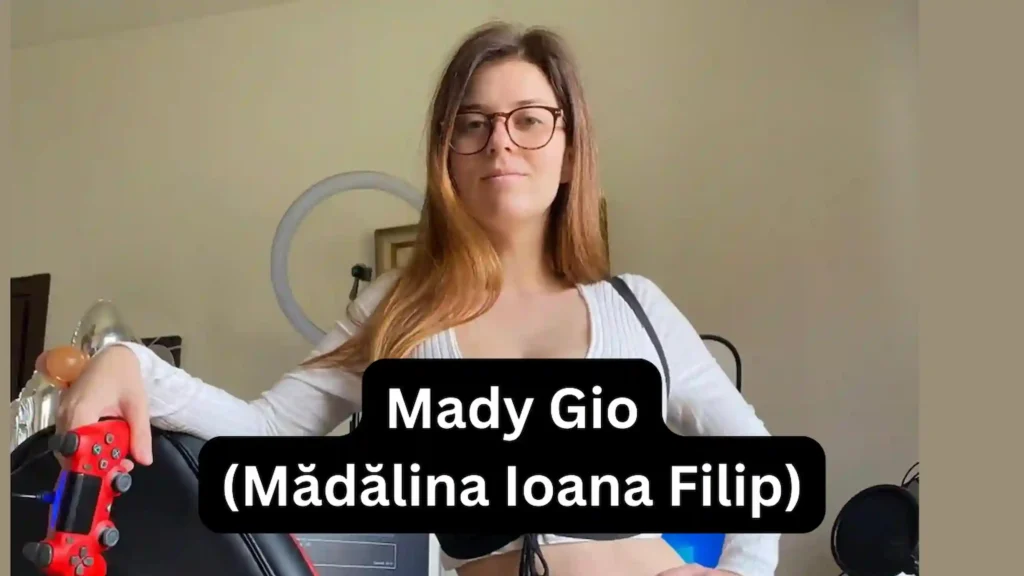 Madalina Ioana Filip Mady Gio Bio Age Biography Boyfriend Husband