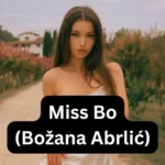 Miss Bo (Božana Abrlić)