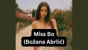 Miss Bo (Božana Abrlić)