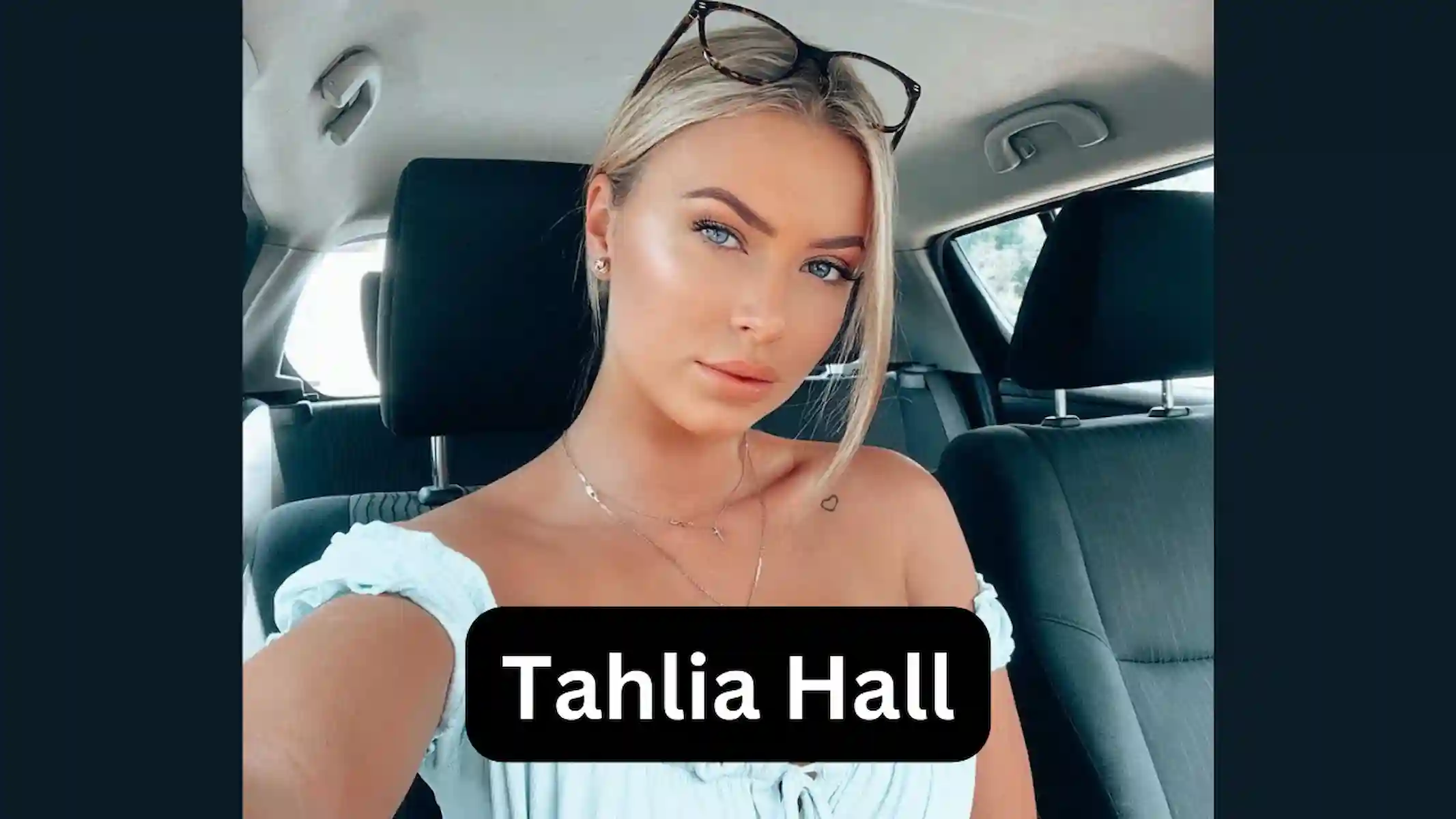 Tahlia Hall, Tahlia Hall Age