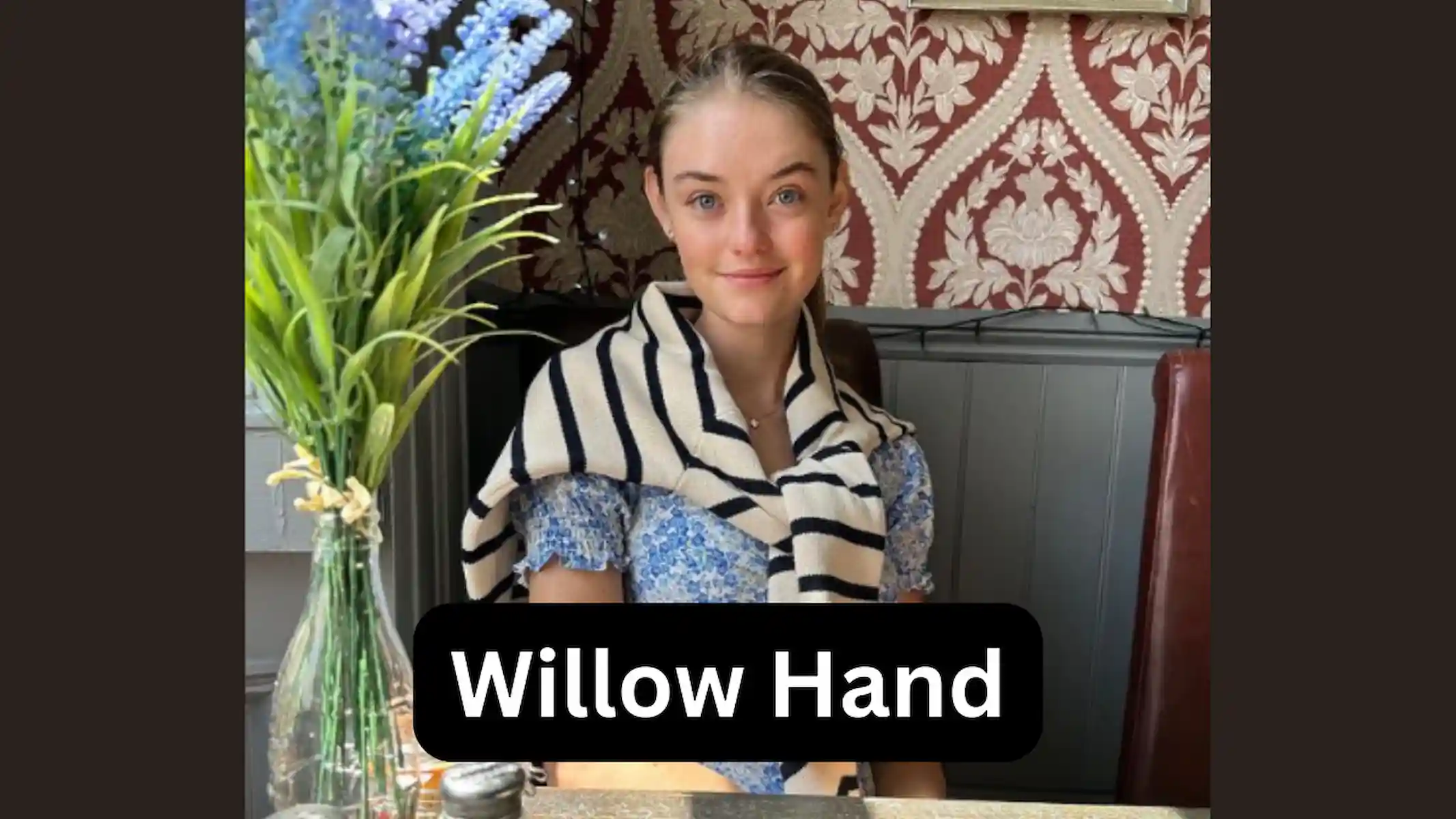 Willow Hand